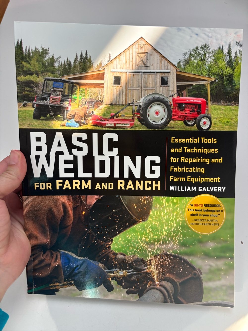 Basic Welding for Farm and Ranch by William Galvery paperback book